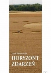 Okładka książki Horyzont zdarzeń Jacek Brzozowski