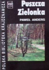 Okładka książki Puszcza Zielonka Paweł Anders