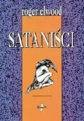 Okładka książki Sataniści Roger Elwood