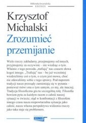Okładka książki Zrozumieć przemijanie Krzysztof Michalski