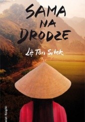 Okładka książki Sama na drodze Lệ Tân Sitek