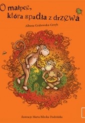 Okładka książki O małpce, która spadła z drzewa Ałbena Grabowska