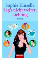 Okładka książki Sag`s nicht weiter, Liebling Sophie Kinsella