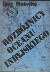 Okładka książki Rozbójnicy Oceanu Indyjskiego Kir Bułyczow