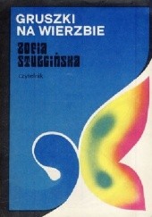 Okładka książki Gruszki na wierzbie Zofia Stulgińska