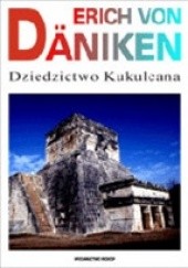 Okładka książki Dziedzictwo Kukulcana Erich von Däniken