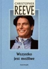Okładka książki Wszystko jest możliwe Christopher Reeve
