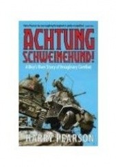 Okładka książki Achtung Schweinehund! Harry Pearson