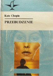 Okładka książki Przebudzenie Kate Chopin