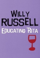 Okładka książki Educating Rita Willy Russell