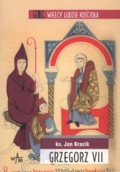 Okładka książki Grzegorz VII Jan Kracik