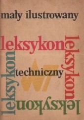 Okładka książki Mały ilustrowany leksykon techniczny praca zbiorowa