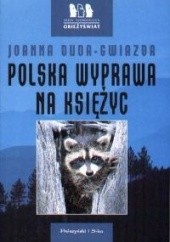 Okładka książki Polska wyprawa na księżyc Joanna Duda-Gwiazda