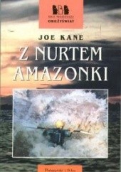 Okładka książki Z nurtem Amazonki Joe Kane