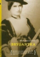 Okładka książki Brygantka Maria Rosa Cutrufelli