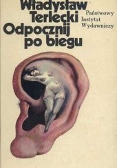 Okładka książki Odpocznij po biegu Władysław Terlecki