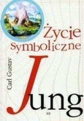 Okładka książki Życie symboliczne Carl Gustav Jung