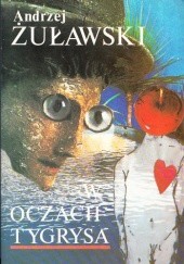 Okładka książki W oczach tygrysa Andrzej Żuławski