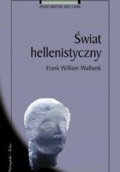 Okładka książki Świat hellenistyczny Frank William Walbank
