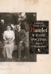 Okładka książki Hamlet w stanie spoczynku. Rzecz o Skolimowie Gabriel Michalik