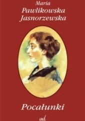 Okładka książki Pocałunki Maria Pawlikowska-Jasnorzewska