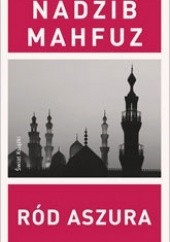 Okładka książki Ród Aszura Nadżib Mahfuz