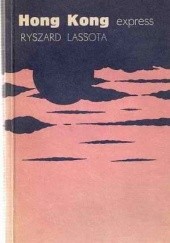 Okładka książki Hong Kong express Ryszard Lassota