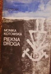 Okładka książki Piękna droga Monika Kotowska