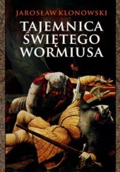 Okładka książki Tajemnica świętego Wormiusa Jarosław Klonowski