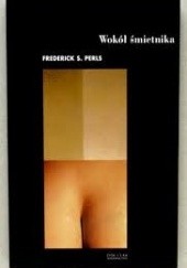 Okładka książki Wokół śmietnika Frederick Perls