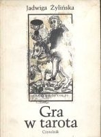 Okładka książki Gra w tarota Jadwiga Żylińska