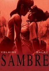 Okładka książki Sambre Balac, Bernard Yslaire
