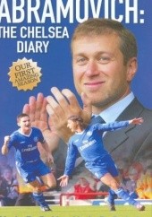 Okładka książki Abramovich: The Chelsea Diary Harry Harris