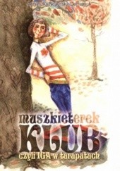 Okładka książki Klub muszkieterek czyli Iga w tarapatach Agnieszka Nożyńska-Demianiuk