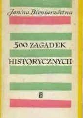 Okładka książki 500 zagadek historycznych Janina Bieniarzówna