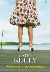 Okładka książki Sekrety z przeszłości Cathy Kelly