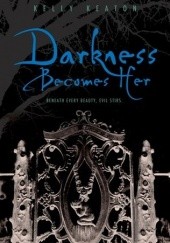 Okładka książki Darkness Becomes Her Kelly Keaton