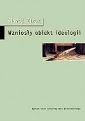 Okładka książki Wzniosły obiekt ideologii Slavoj Žižek