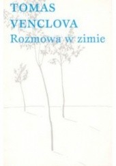 Okładka książki Rozmowa w zimie Tomas Venclova