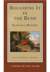 Okładka książki Roughing It In The Bush Susanna Moodie