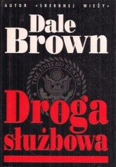 Okładka książki Droga służbowa Dale Brown