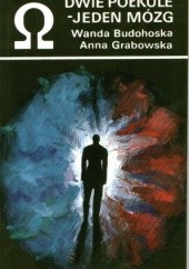 Okładka książki Dwie półkule - jeden mózg Wanda Budohoska, Anna Grabowska