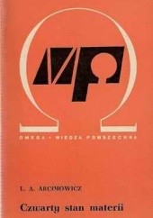 Okładka książki Czwarty stan materii L. A. Arcimowicz