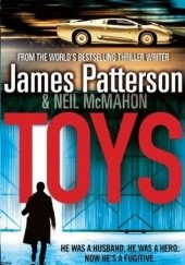 Okładka książki Toys Neil McMahon, James Patterson