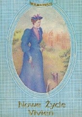 Okładka książki Nowe życie Vivien William Babington Maxwell