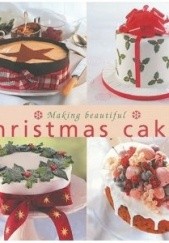 Okładka książki Making Beatiful Christmas Cakes praca zbiorowa
