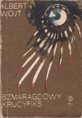 Okładka książki Szmaragdowy krucyfiks Albert Wojt