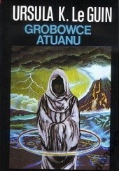 Okładka książki Grobowce Atuanu Ursula K. Le Guin