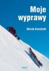 Okładka książki Moje wyprawy Marek Kamiński