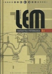 Okładka książki Fantastyka i futurologia. Tom 1 Stanisław Lem